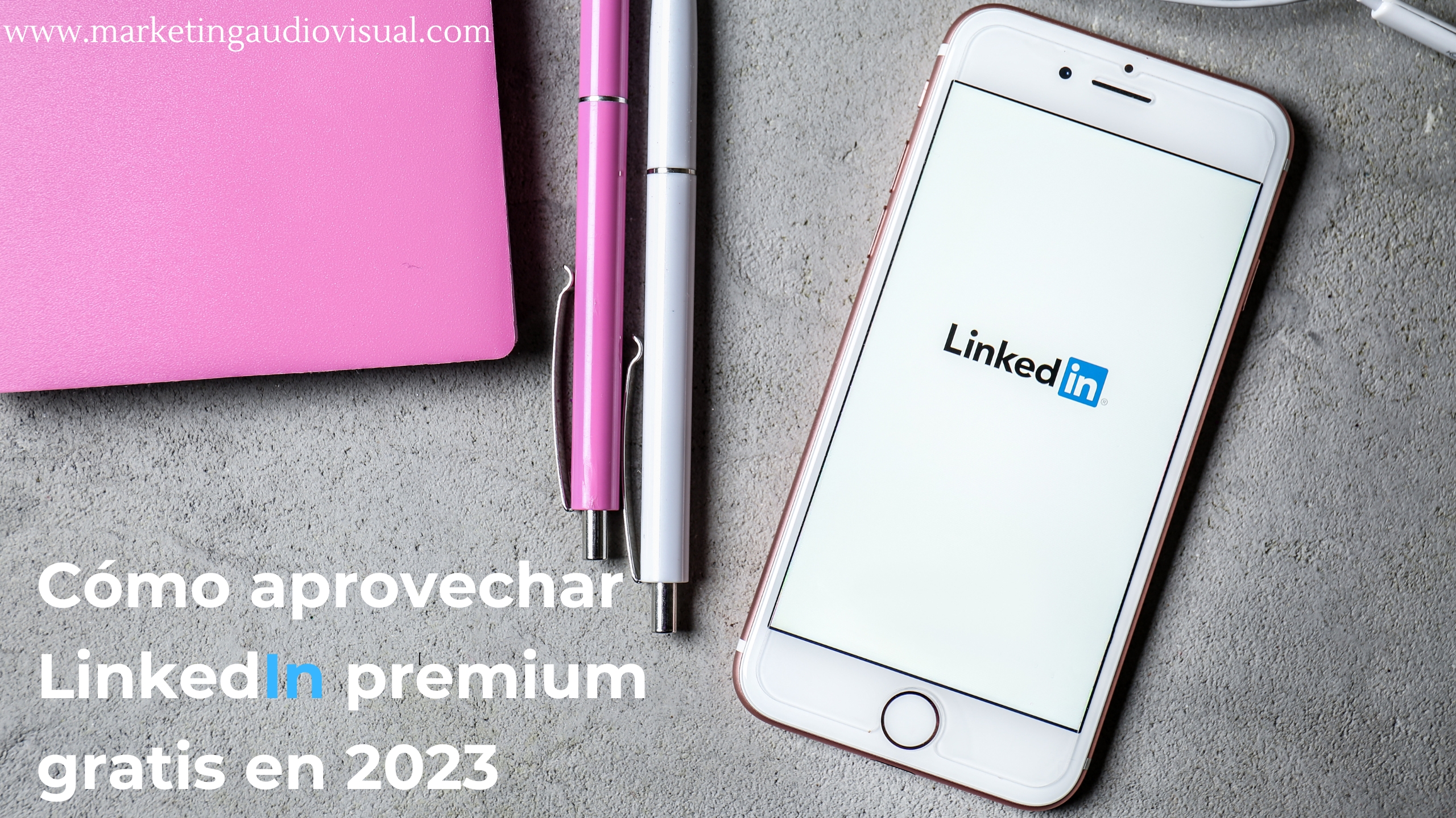 Cómo aprovechar LinkedIn premium gratis en 2023