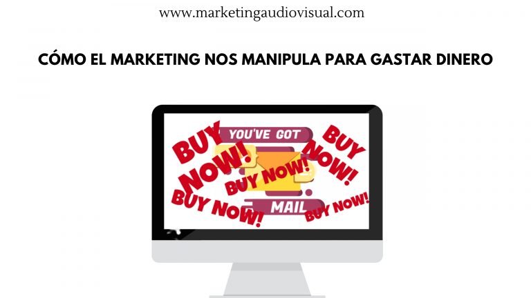 Cómo el marketing nos manipula para gastar dinero