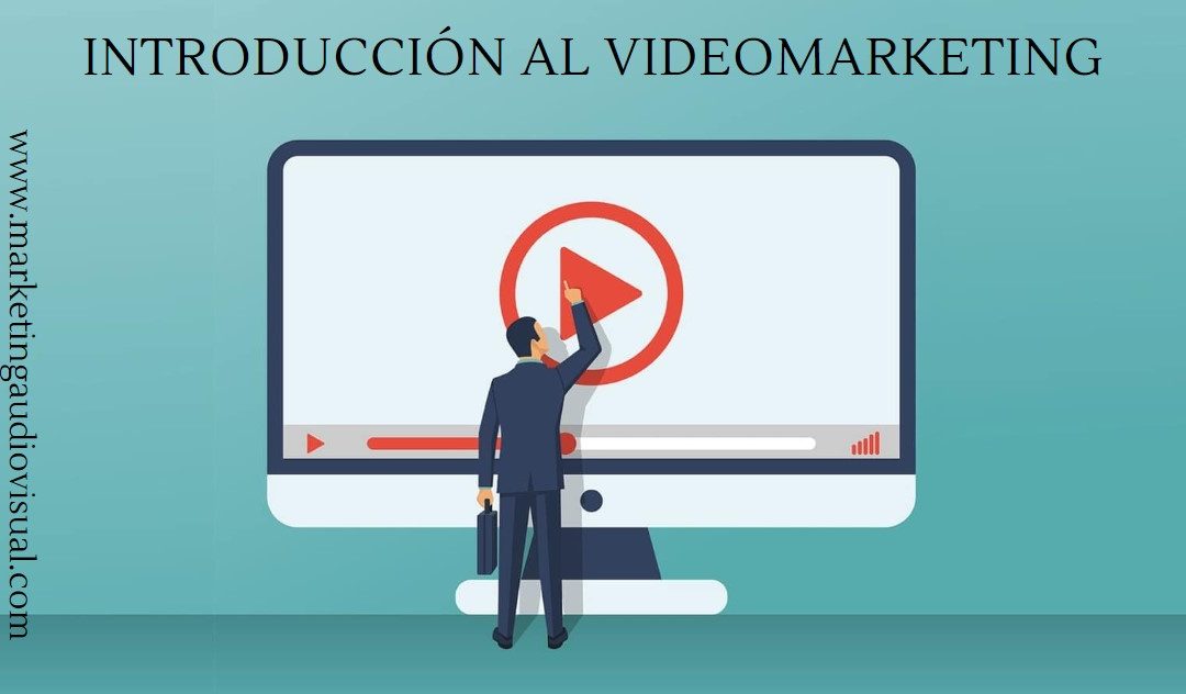 Introducción al videomarketing: Atraer la atención en la era digital